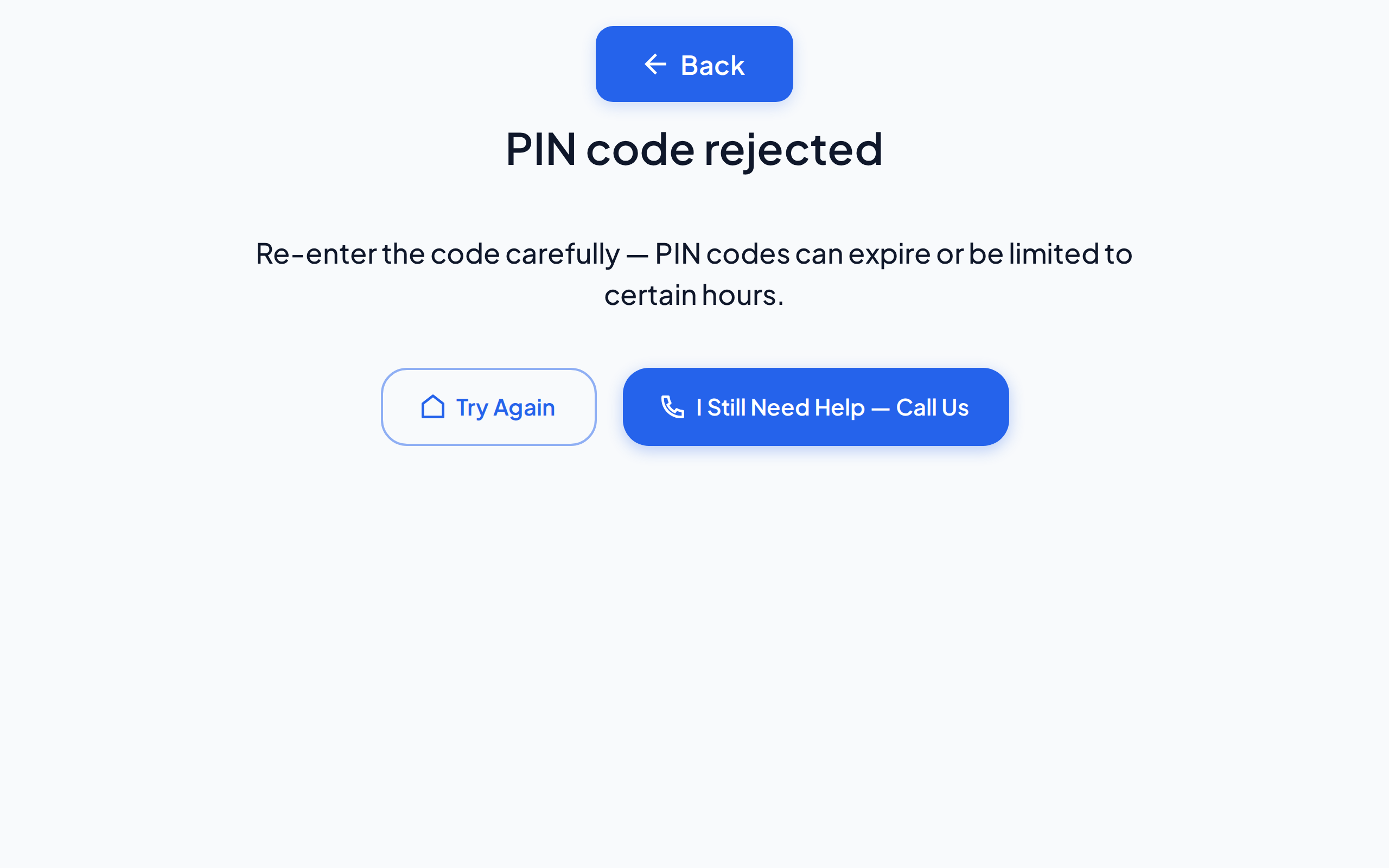 The suggestion for a rejected PIN code, with the Try Again button and the button that starts a call for help