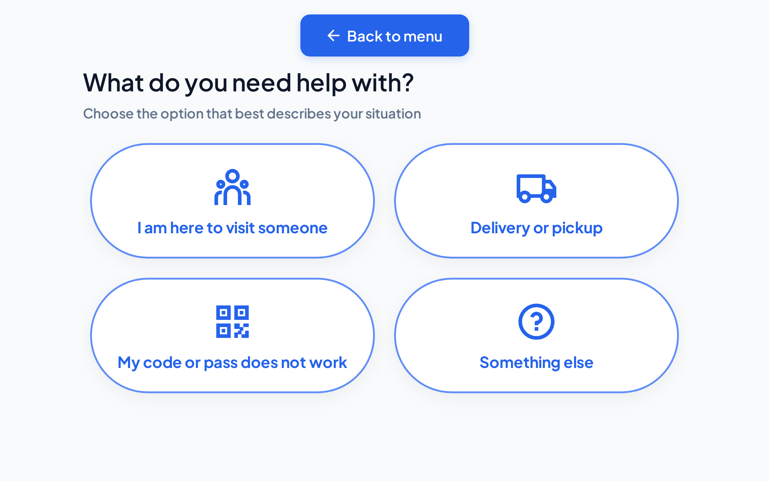 The first help screen of the kiosk, with four topics under the question What do you need help with?