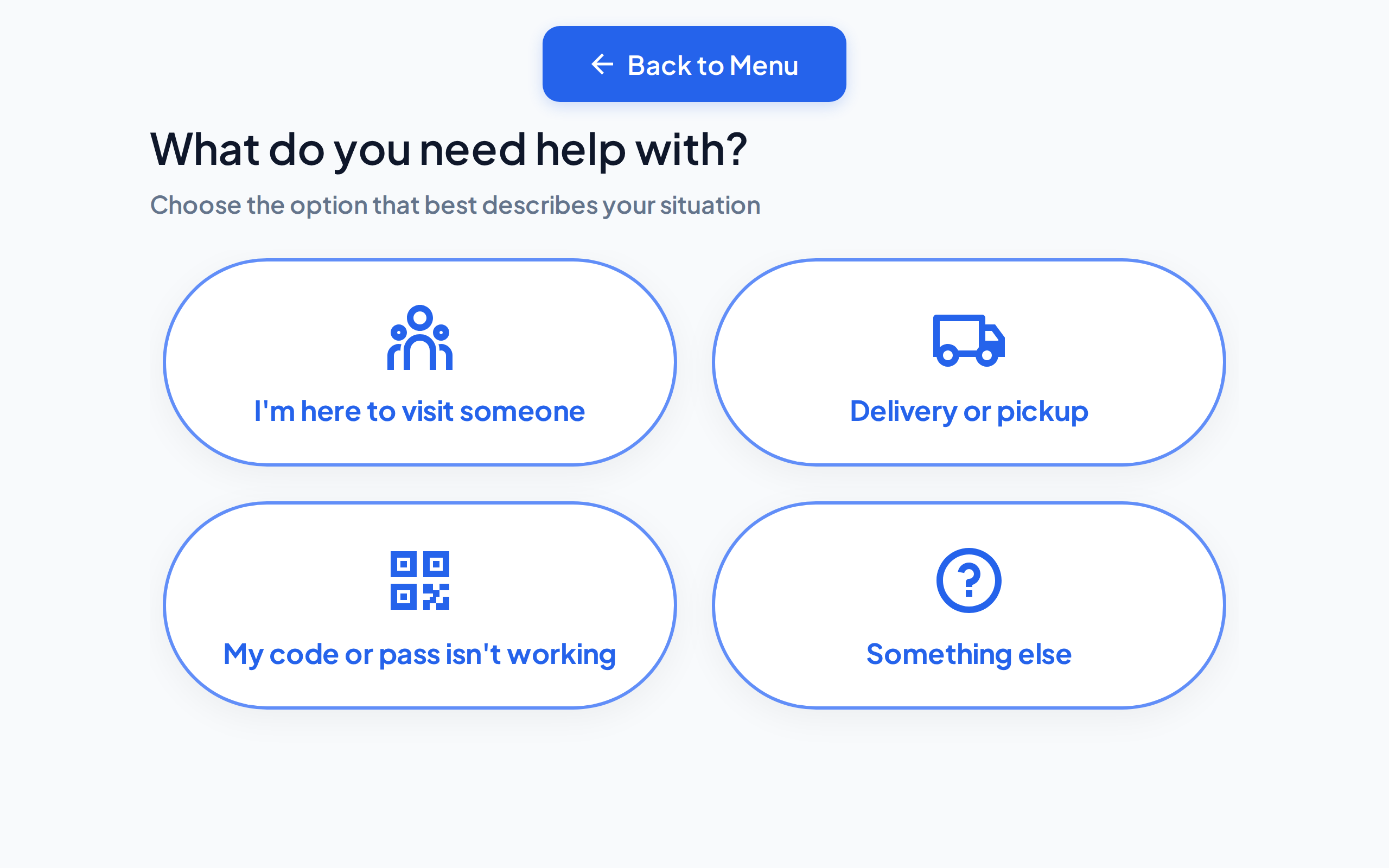 The first help screen of the kiosk, with four topics under the question What do you need help with?